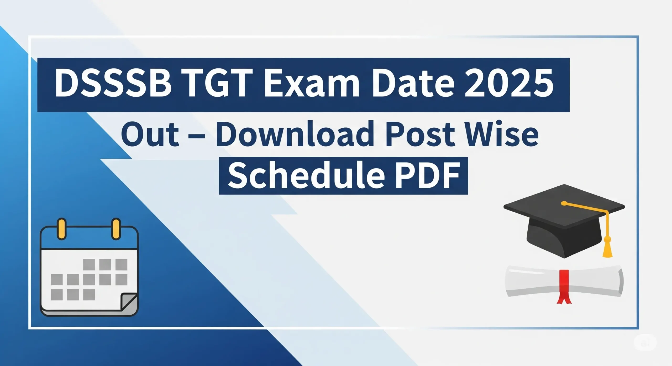 DSSSB TGT Exam Date 2025