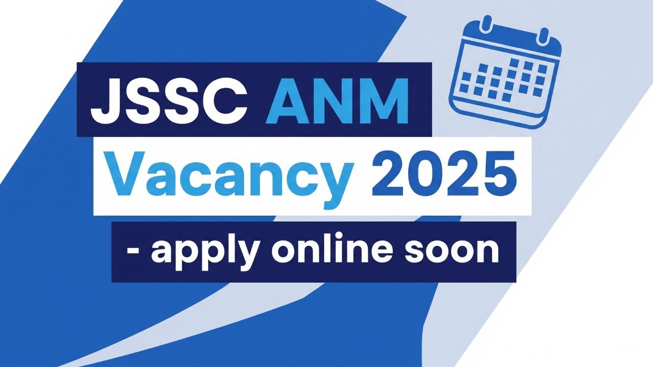 JSSC ANM Vacancy 2025