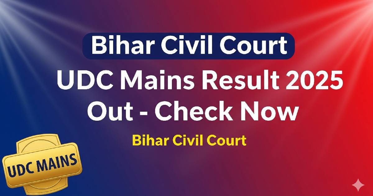 Bihar Civil Court UDC Mains Result 2025