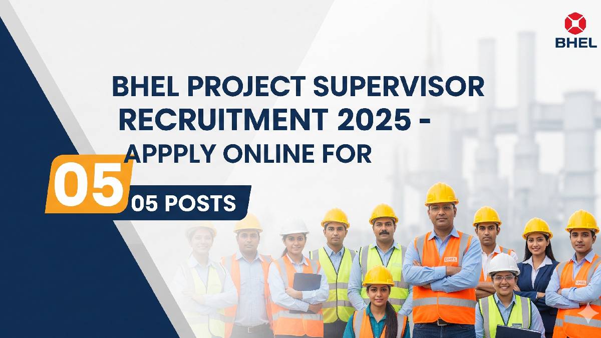 BHEL Project Supervisor Recruitment 2025