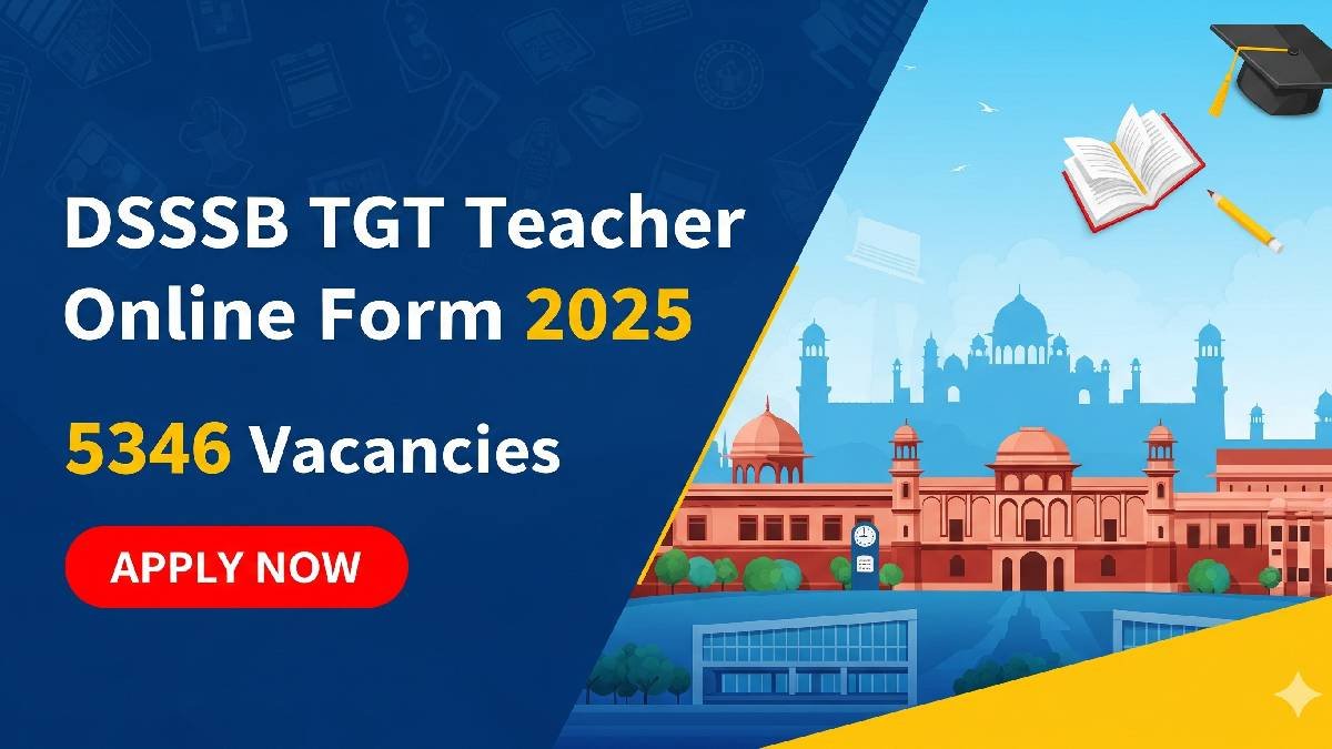 DSSSB TGT Teacher Online Form 2025