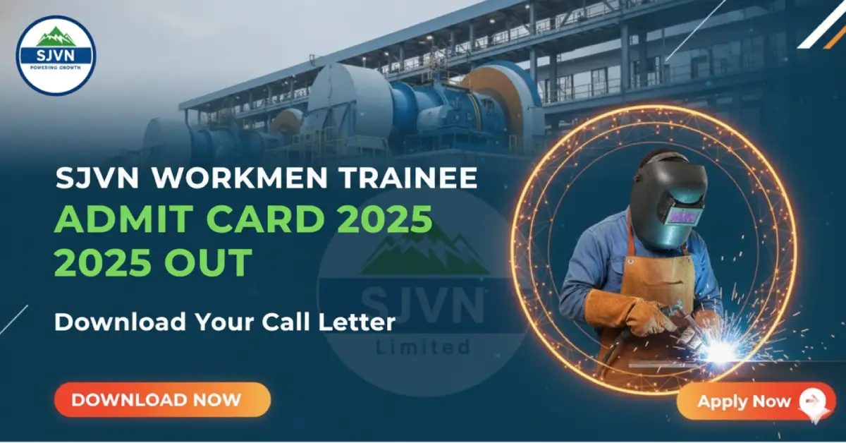 SJVN Workmen Trainee Admit Card 2025 Out