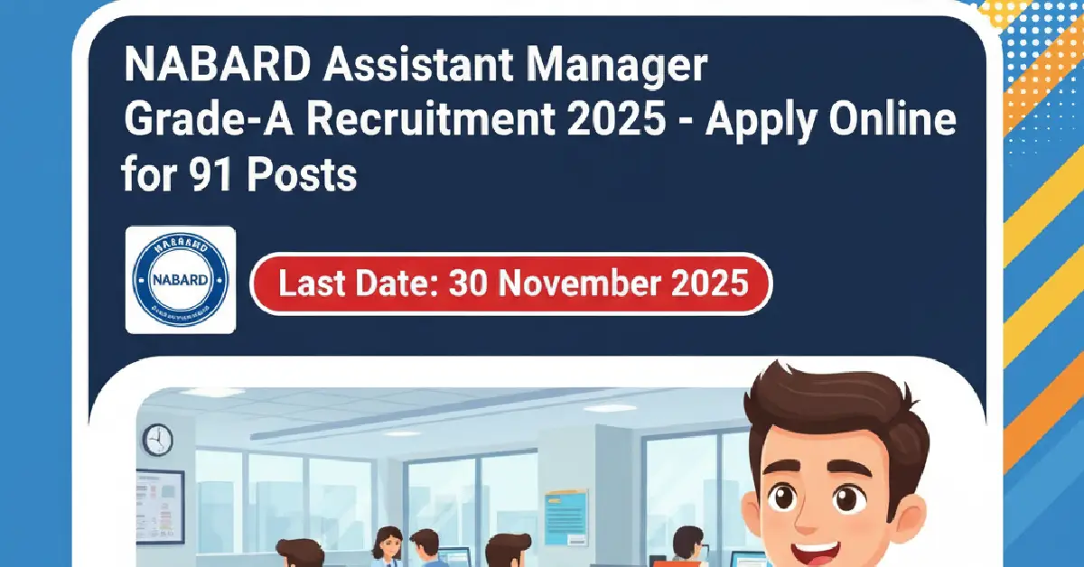 NABARD Assistant Manager Grade-A Recruitment 2025