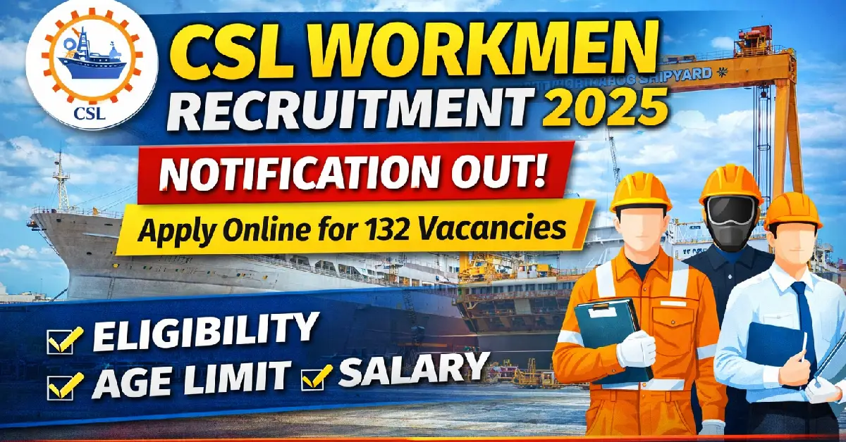 CSL Recruitment 2025