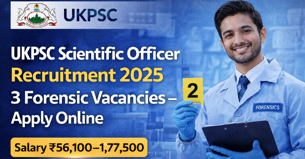 UKPSC Scientific Officer Recruitment 2025