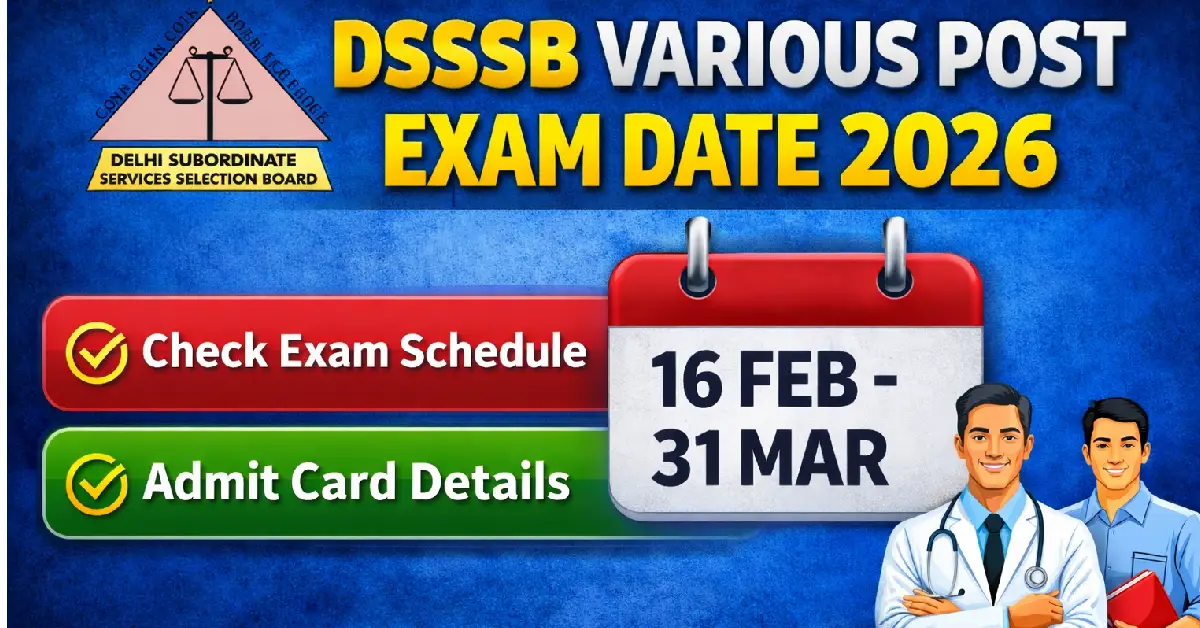 DSSSB Various Post Exam Date 2026