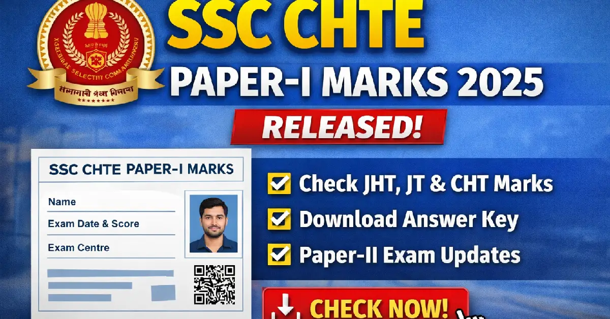 SSC CHTE Paper-I Marks 2025