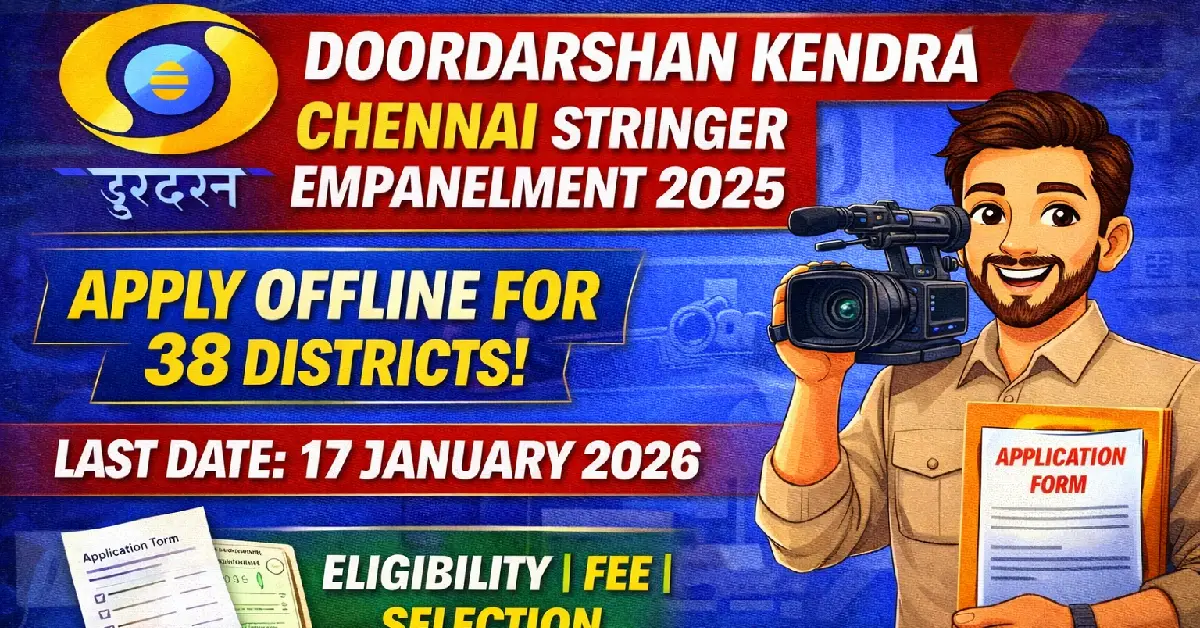 Doordarshan Kendra Chennai Stringer Empanelment 2025