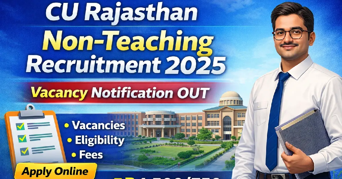 CU Rajasthan Non-Teaching Recruitment 2025
