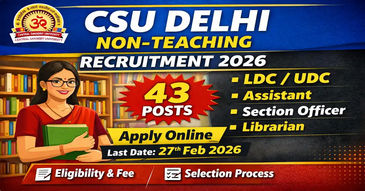 CSU Delhi Non-Teaching Recruitment 2026