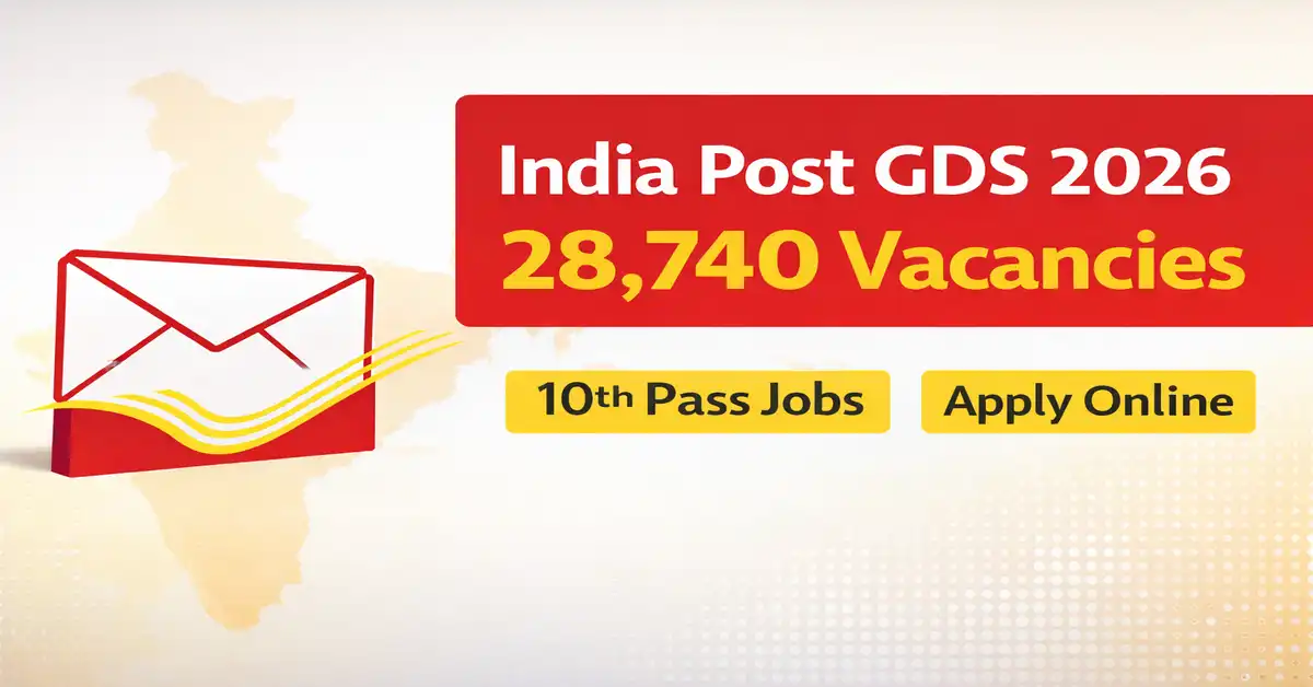 India Post GDS Vacancy 2026 – Apply Online Before 16 February for 28740 Vacancies