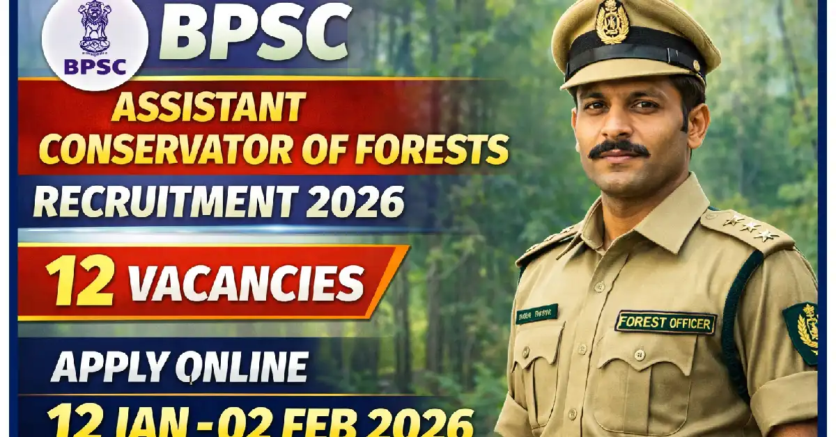 BPSC Assistant Conservator of Forests Recruitment 2026