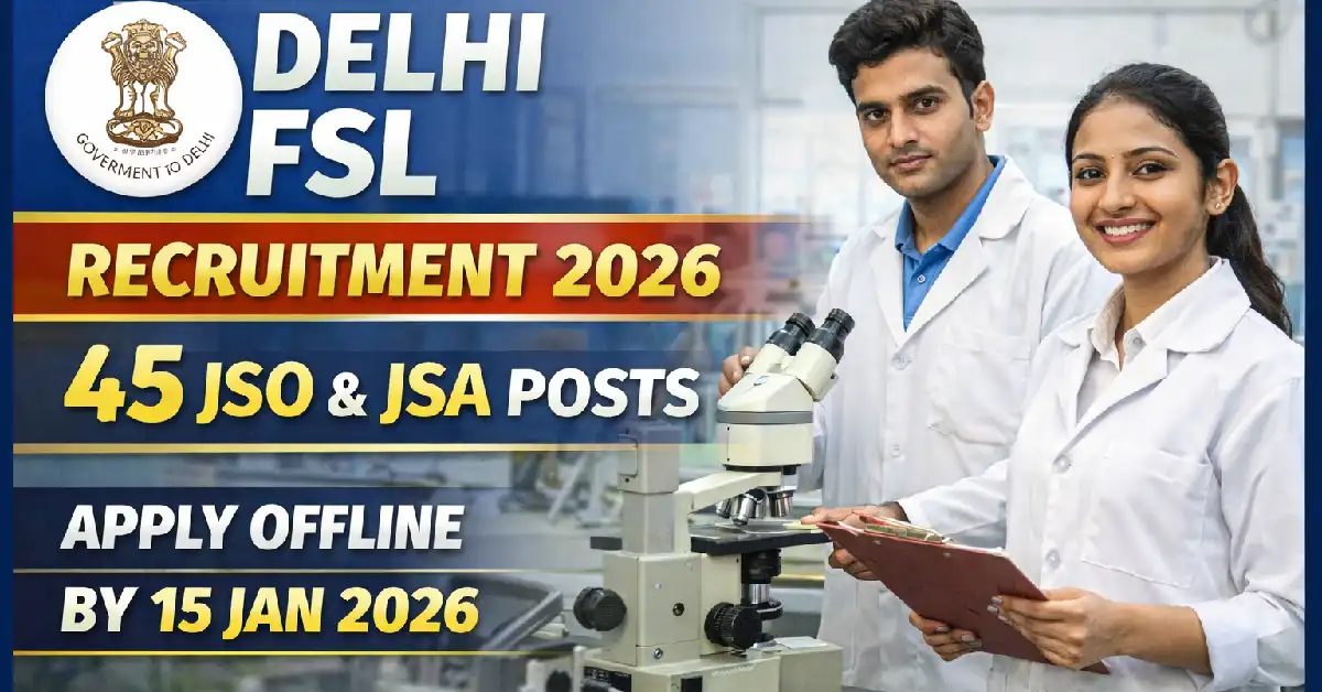 Delhi FSL Recruitment 2026