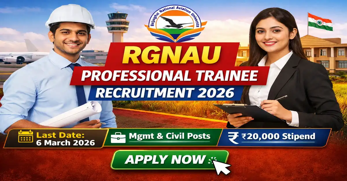 RGNAU Professional Trainee Recruitment 2026