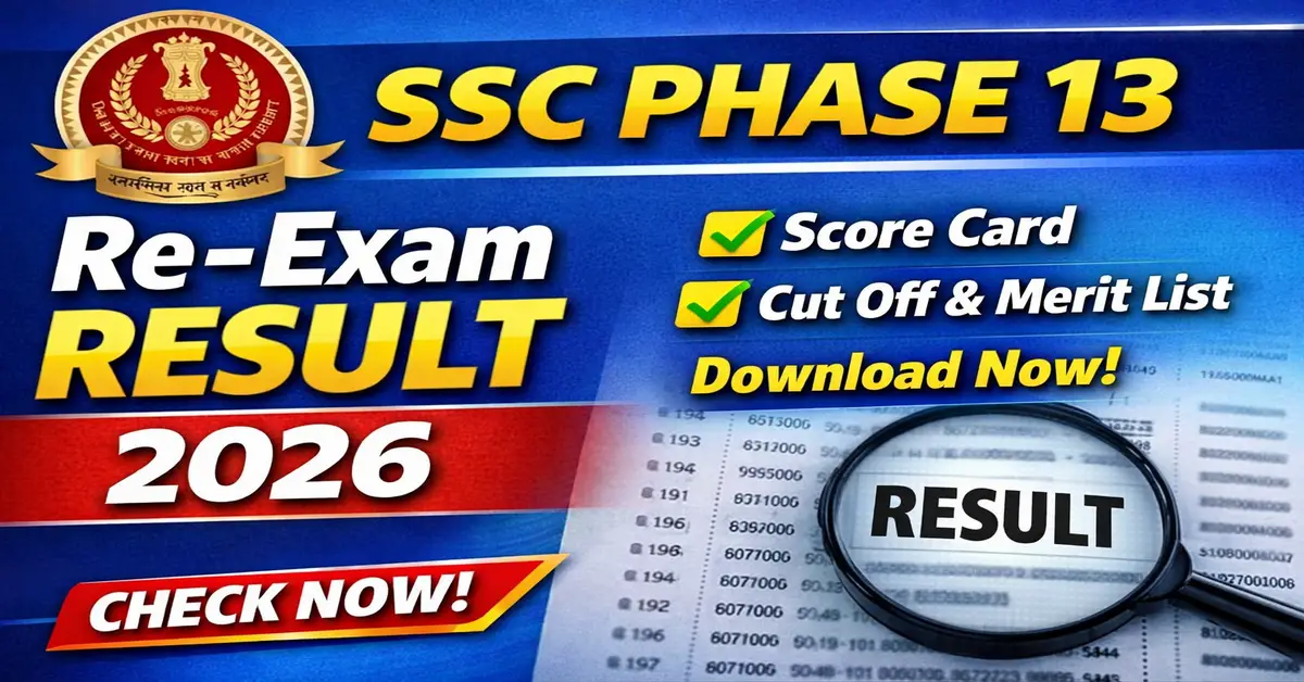 SSC Phase 13 Re-Exam Result 2026