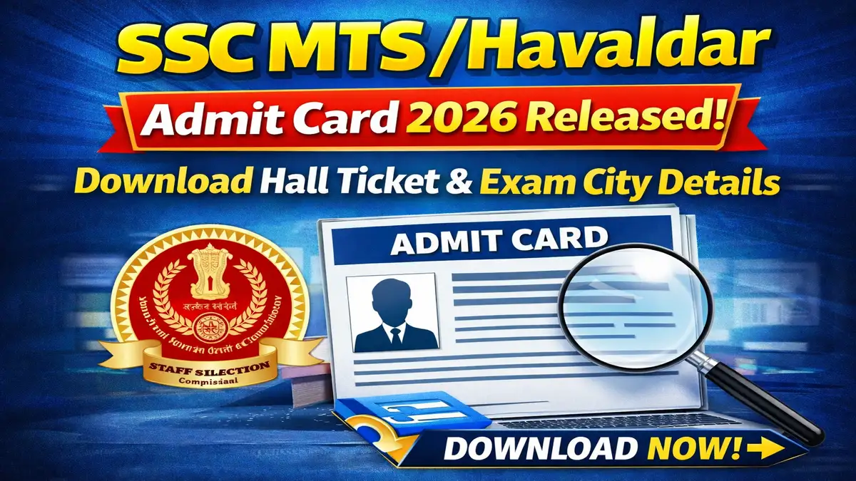 SSC MTS / Havaldar Admit Card 2026 Released