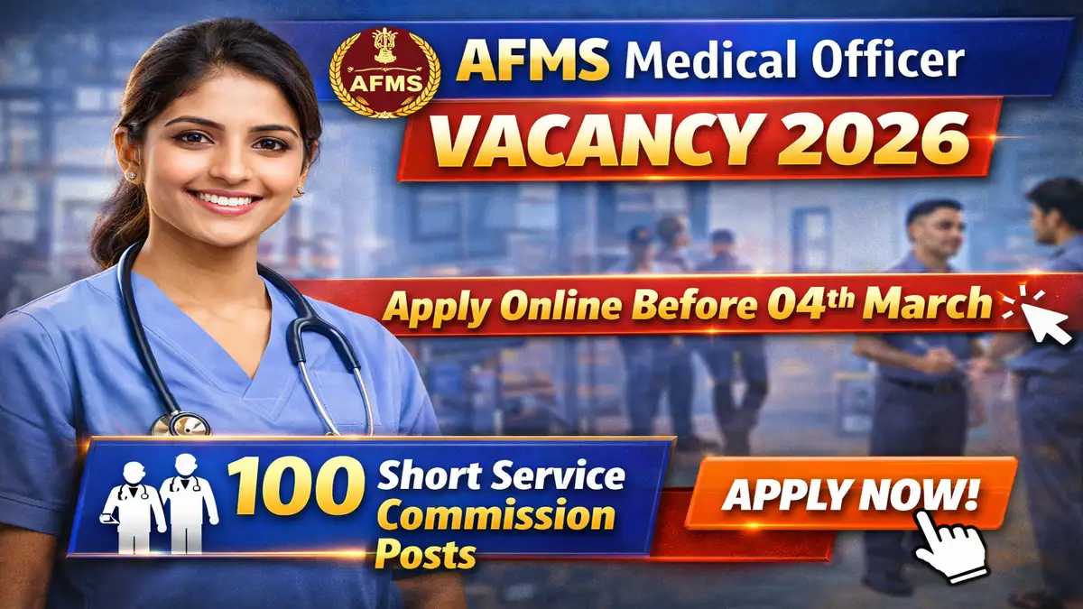 AFMS Medical Officer Vacancy 2026, AFMS SSC Recruitment 2026, Armed Forces Medical Services Jobs 2026, AFMS Medical Officer Apply Online 2026, AFMS SSC Medical Officer 2026, Indian Army Medical Officer Vacancy, AFMS Nursing Officer Jobs, Defence Medical Recruitment 2026, AFMS Short Service Commission 2026, Sarkari Naukri AFMS 2026