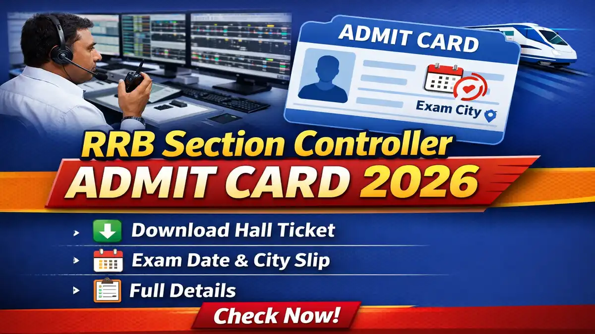 RRB Section Controller Admit Card 2026