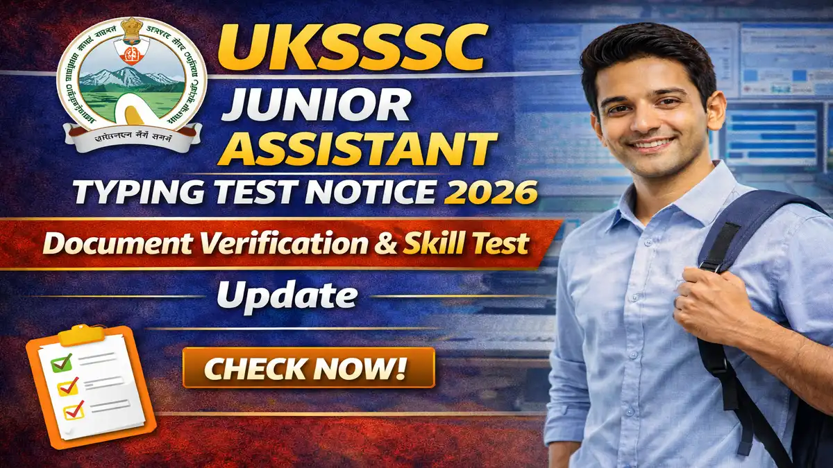 UKSSSC Junior Assistant Typing Test Notice 2026