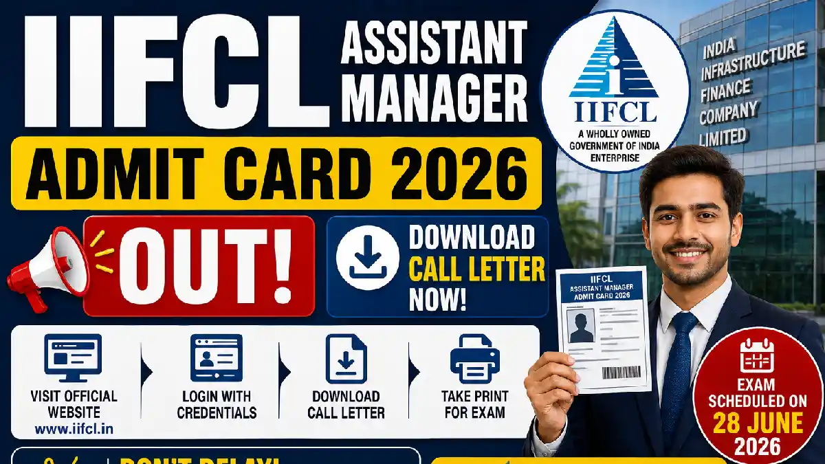 IIFCL Assistant Manager Admit Card 2026