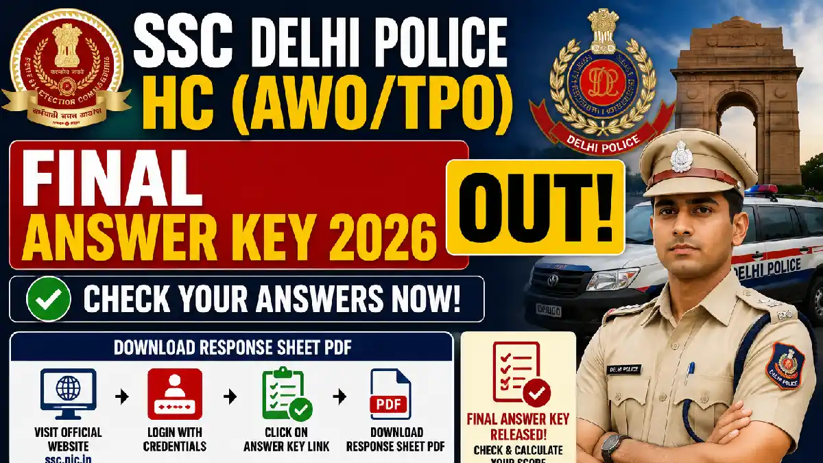 SSC Delhi Police HC (AWO/TPO) Final Answer Key 2026