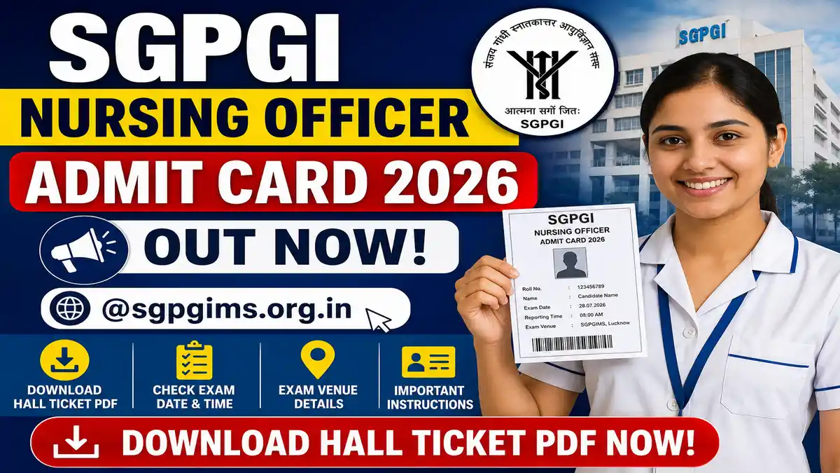 SGPGI Nursing Officer Admit Card 2026