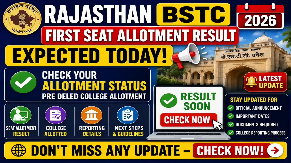 Rajasthan BSTC First Seat Allotment Result 2026