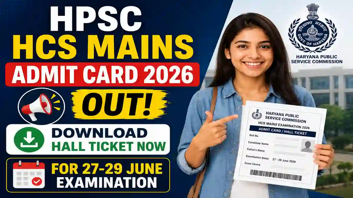 HPSC HCS Mains Admit Card 2026