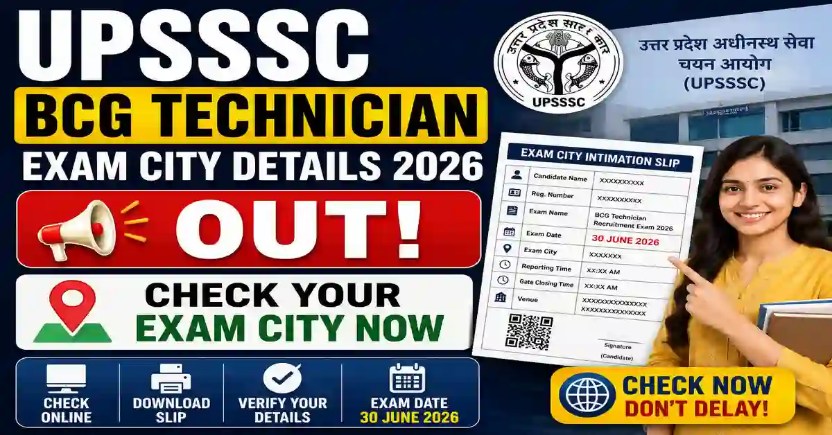 UPSSSC BCG Technician Exam City Details 2026