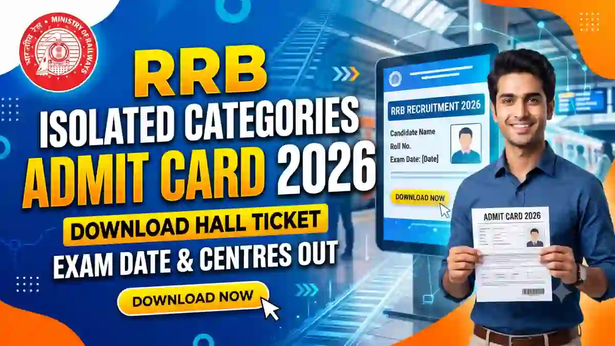 RRB Isolated Categories Admit Card 2026
