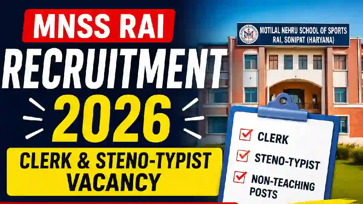 MNSS Rai Non-Teaching Recruitment 2026