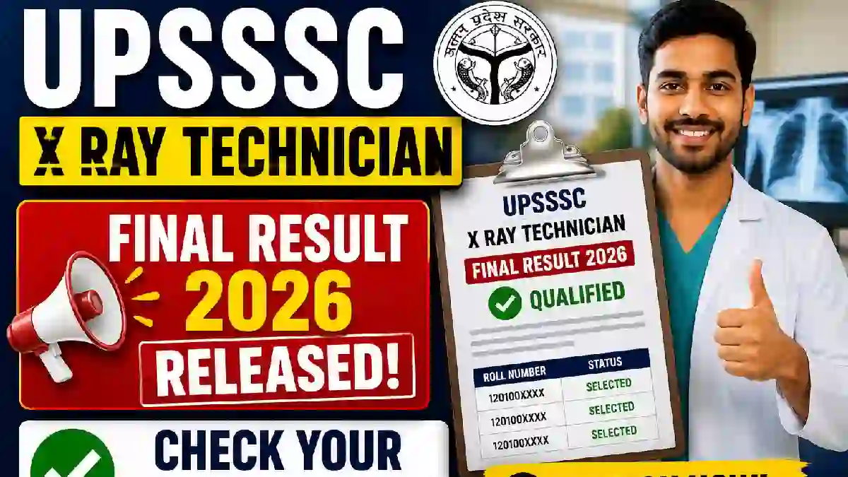 UPSSSC X Ray Technician Final Result 2026