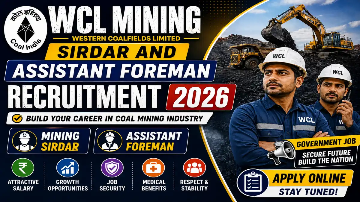 WCL Mining Sirdar And Assistant Foreman Recruitment 2026